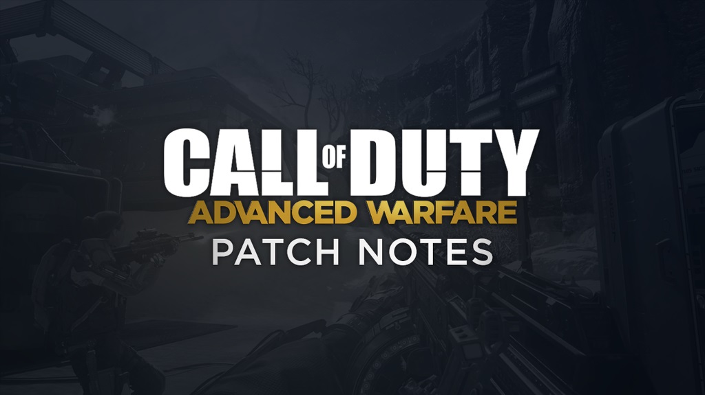 Advanced Warfare Patch Notes 12-4-14 - Dot Esports