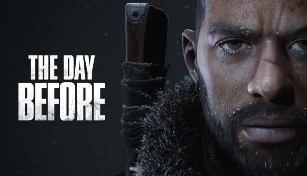 The Day Before's official art. It highlights the game's name and a black man with a scar on his nose and a beard.