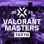 VCT Masters Tokyo 2023: VALORANT scores, schedule, and format - Dot Esports