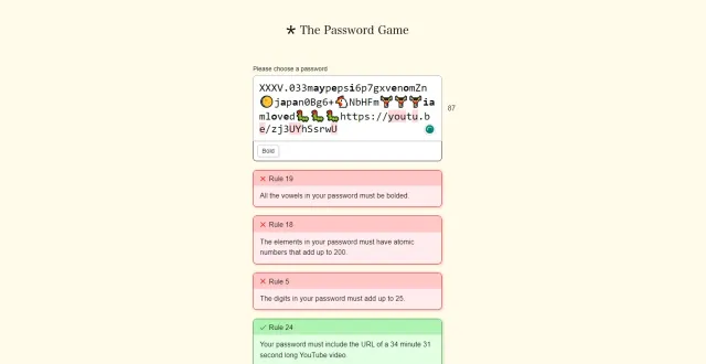 A screenshot of The Password Game, with an autocompleted password and a number of rules broken listed below the text box entry.
