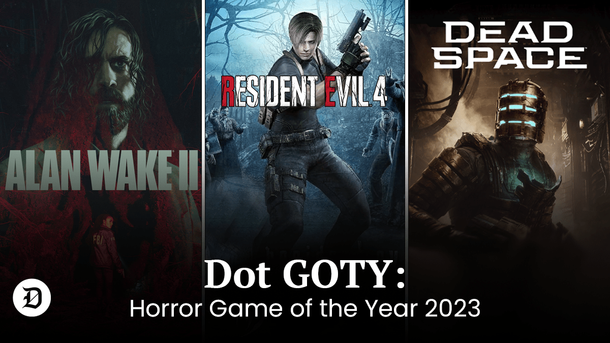 Alan Wake 2, Resident Evil 4, And Dead Space images with Dot Horror game of the Year 2023 written below it