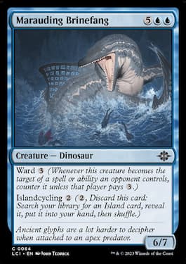Marauding Brinefang is a common creature from Lost Caverns of Ixalan