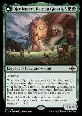 Ojer Kaslem, Deepest Growth is the green colored god from Lost Caverns of Ixalan