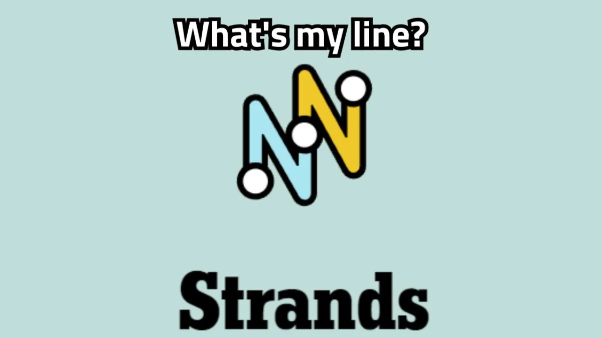 The NYT Strands logo on a grey background with "What's my line?" written in white.