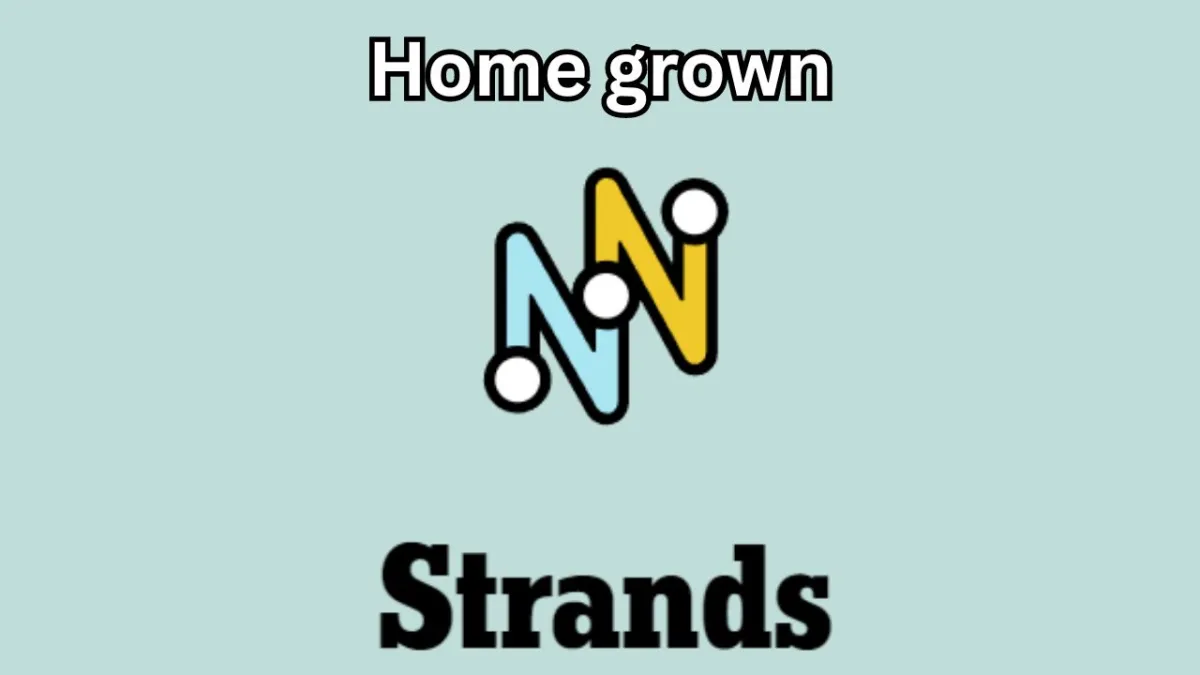 The NYT Strands logo on a gray background with "Home grown" written in white.