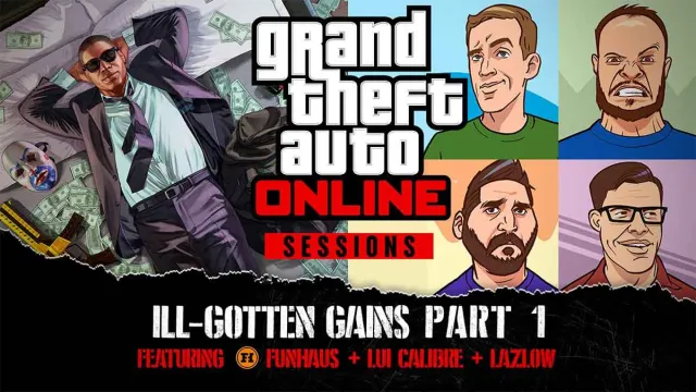 Ill Gotten Gains GTA Online Part 1.