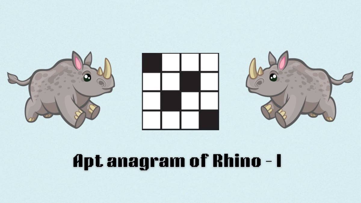 Apt anagram of Rhino - I july 25 nyt mini crossword