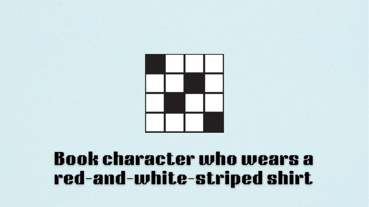 Blank crossword with "Book character who wears a red-and-white-striped shirt" written below it