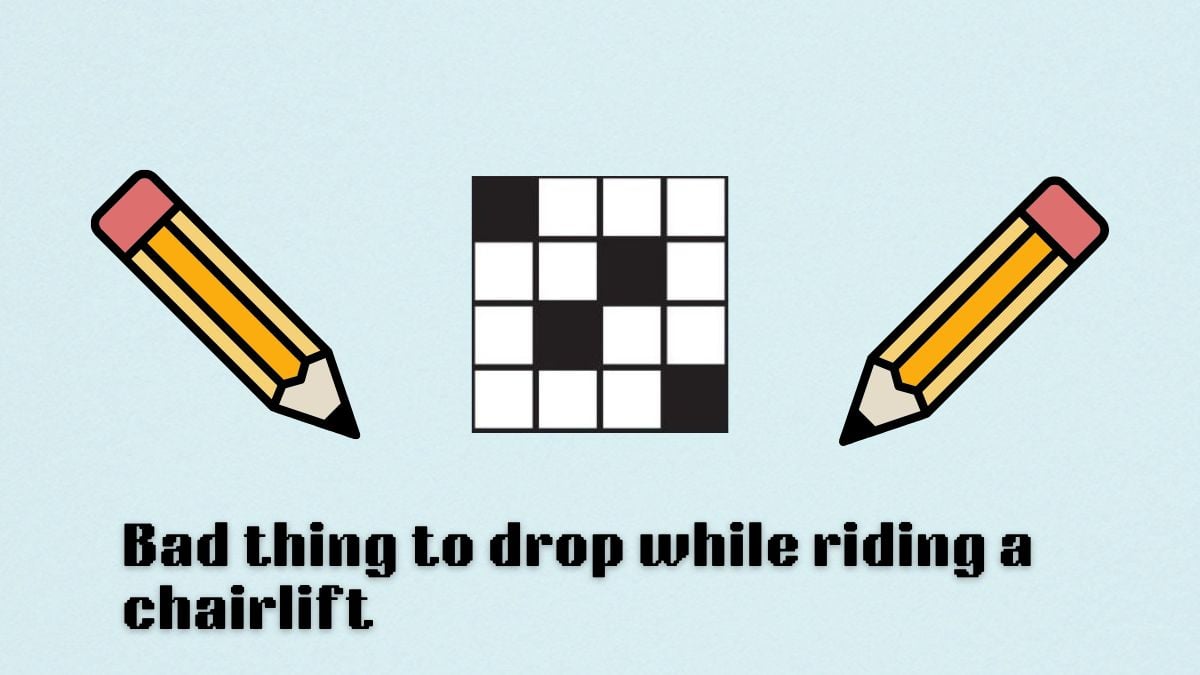 nyt mini crossword bad thing to drop from chairlift guide