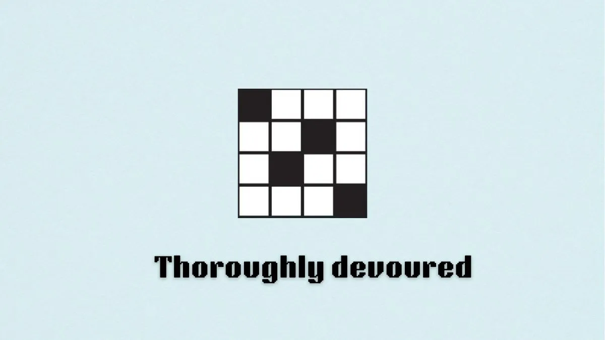 nyt mini crossword thoroughly devoured