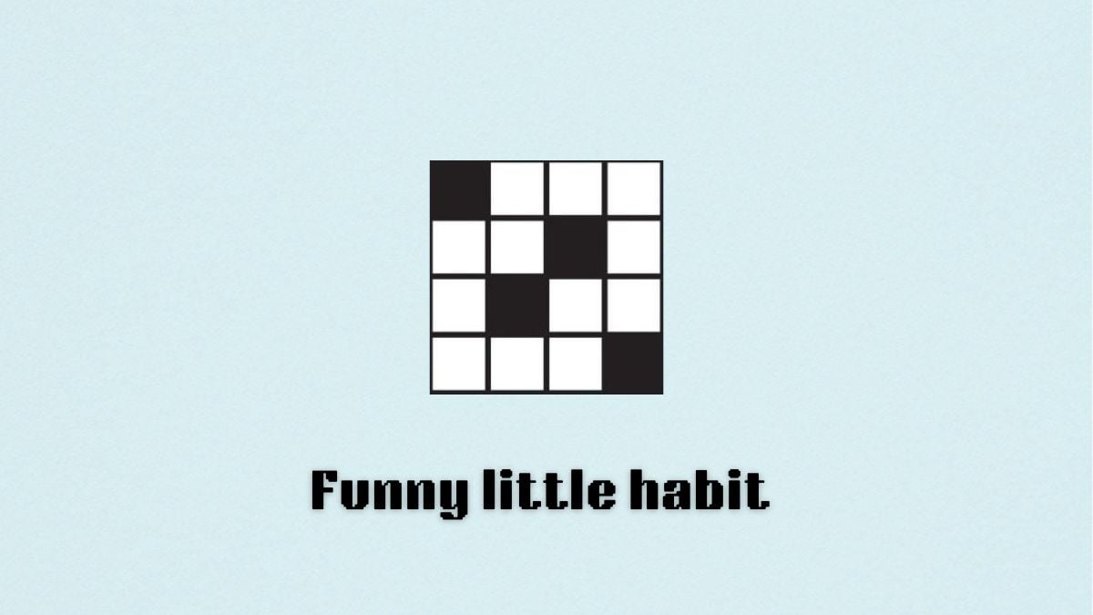 Blank crossword with "funny little habit" written below it