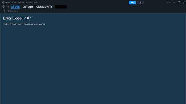 An image of the Error Code 107 on the Steam client, which blocks you from accessing the website.