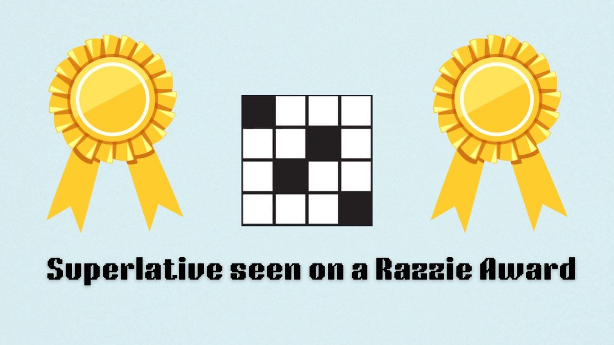 ‘Superlative seen on a Razzie Award’ NYT Mini Crossword Aug. 7 clue solution and hints