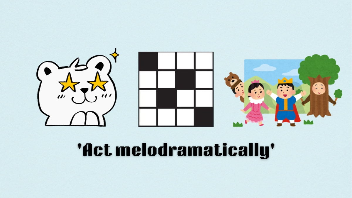 ‘Act melodramatically’ NYT Mini Crossword puzzle clue answer and hints