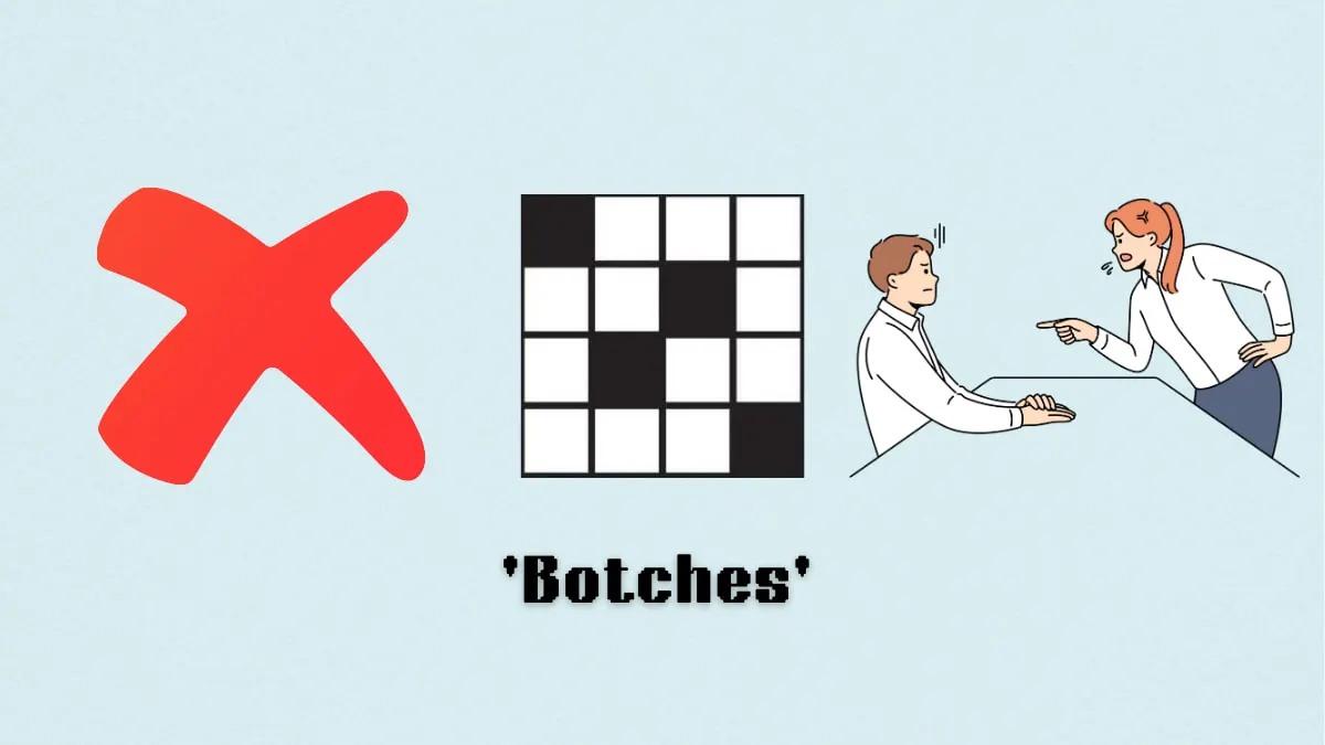 ‘Botches’ NYT Mini Crossword clue answer and hints