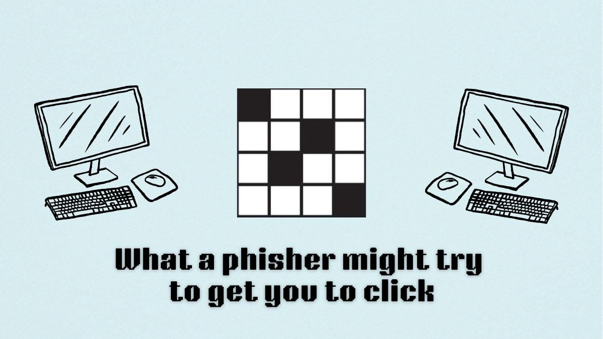 ‘What a phisher might try to get you to click’ NYT Mini clue hints and answer (Sept. 10)