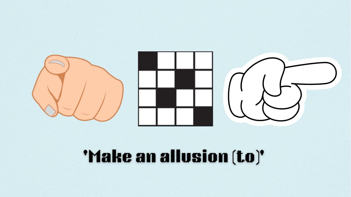 Picture showing the Make an allusion (to) clue cover in NYT Mini Crossword.