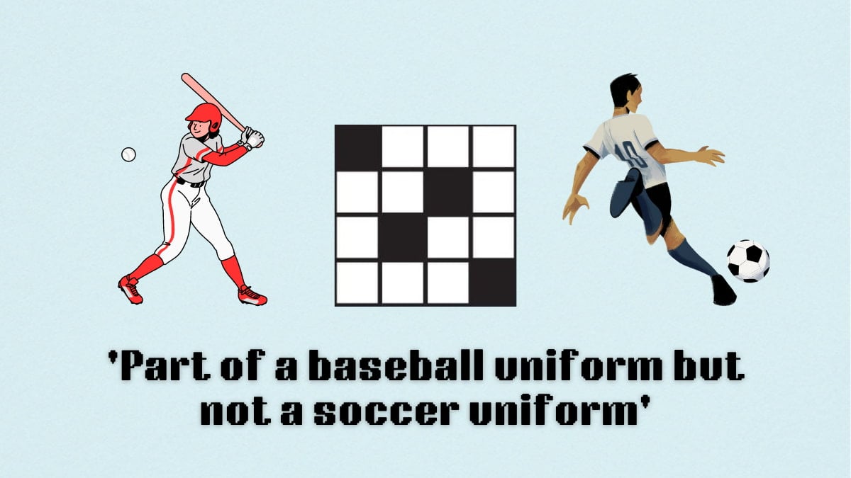 Picture showing the part of a baseball uniform but not a soccer uniform clue cover in NYT Mini Crossword.