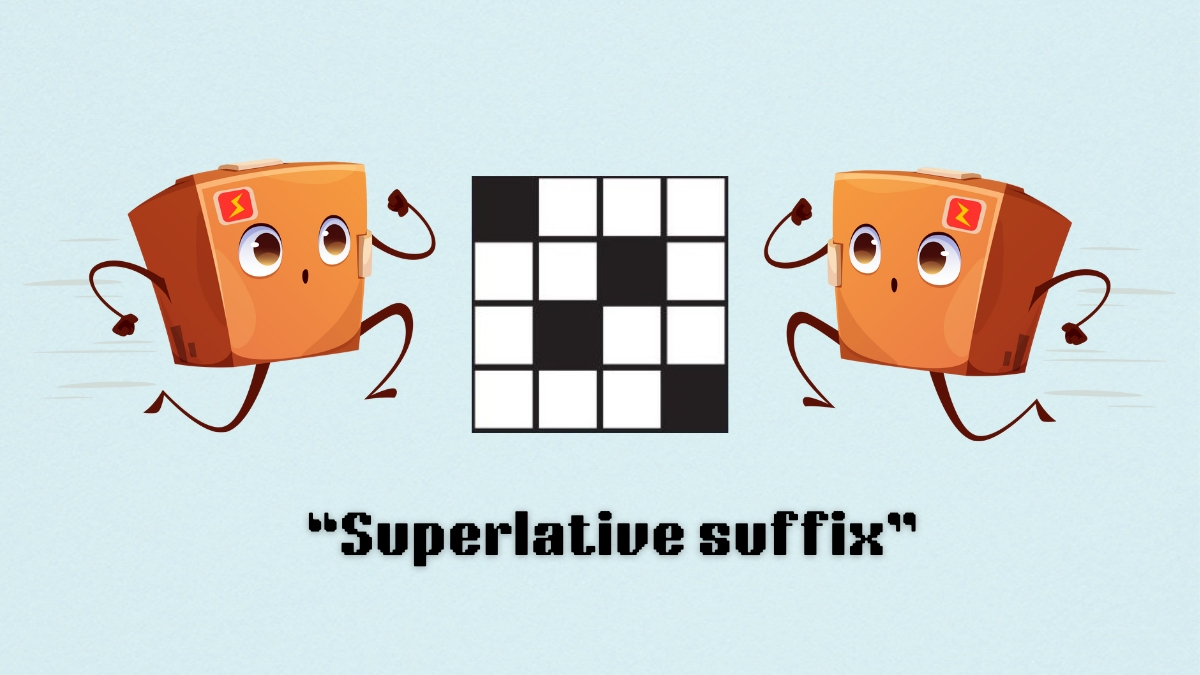 ‘Superlative suffix’ NYT Mini Crossword puzzle clue answer and hints