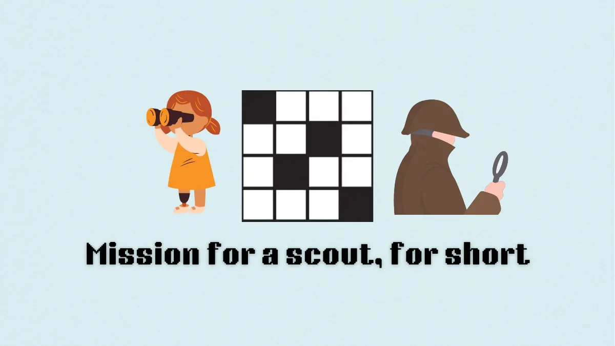 ‘Mission for a scout, for short’ NYT Mini Crossword clue answer and hints