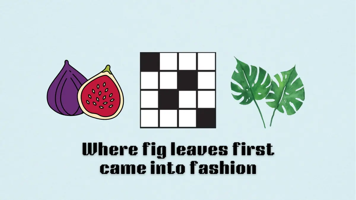 When for First Came into Fashion Nyt Crossword: A Historical Look