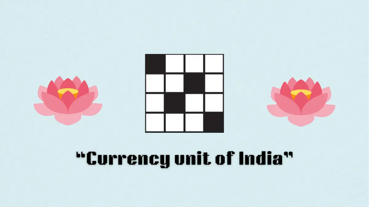 ‘Currency unit of India’ NYT Mini Crossword puzzle clue answer and hints