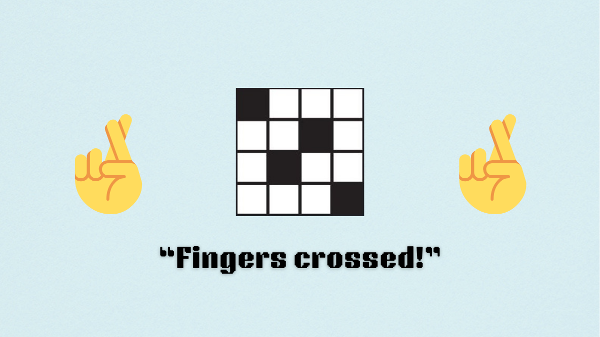 ‘Fingers crossed!’ NYT Mini Crossword puzzle clue answer and hints