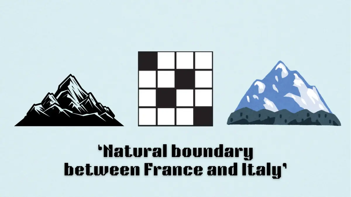 ‘Natural boundary between France and Italy’ NYT Mini Crossword puzzle clue answer and hints