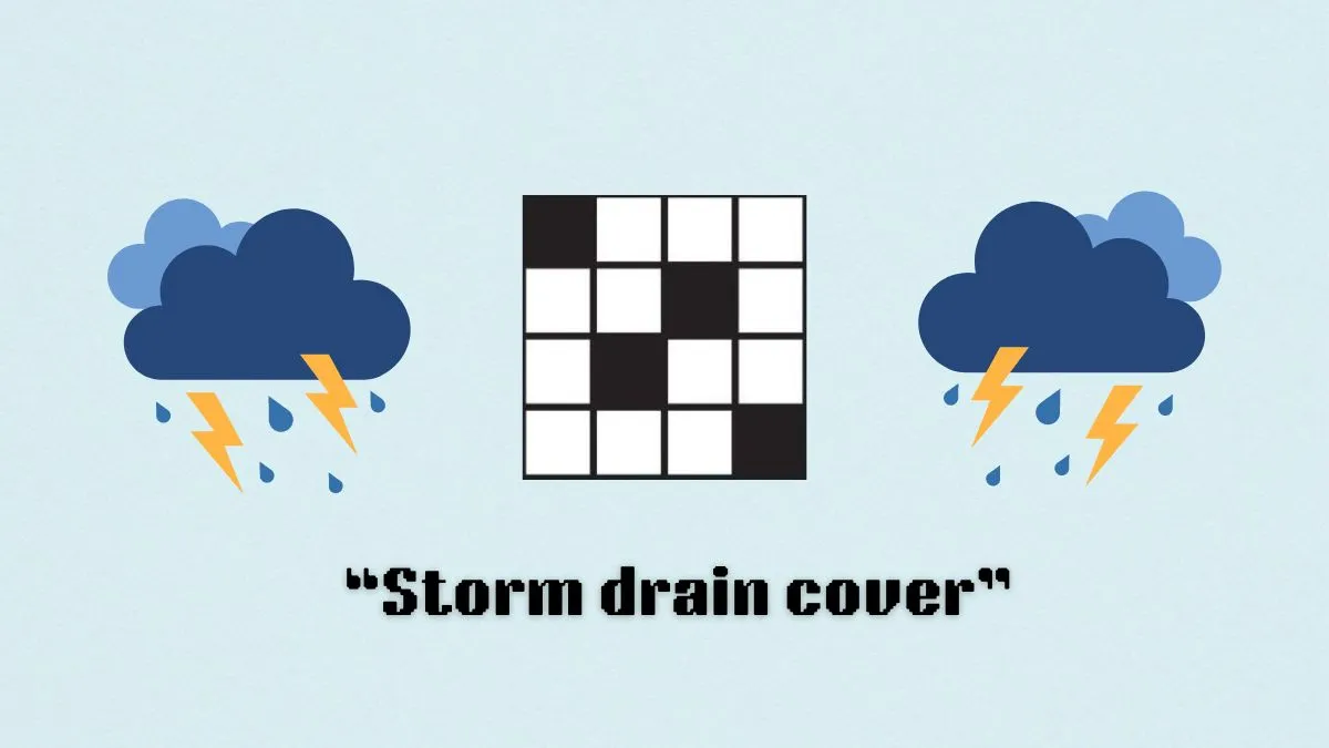 ‘Storm drain cover’ NYT Mini Crossword puzzle clue answer and hints