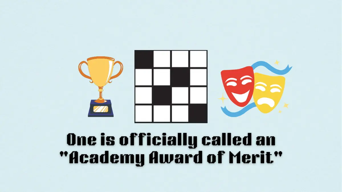 ‘One is officially called an Academy Award of Merit’ NYT Mini Crossword clue answer and hints