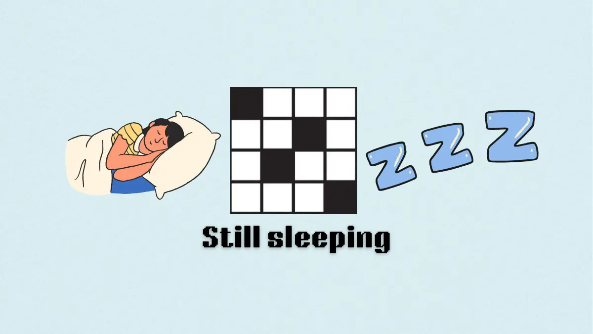 ‘Still sleeping’ NYT Mini Crossword puzzle clue answer and hints