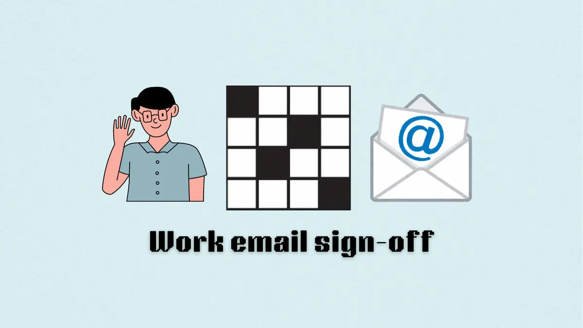 ‘Work email sign-off’ NYT Mini Crossword clue answer and hints