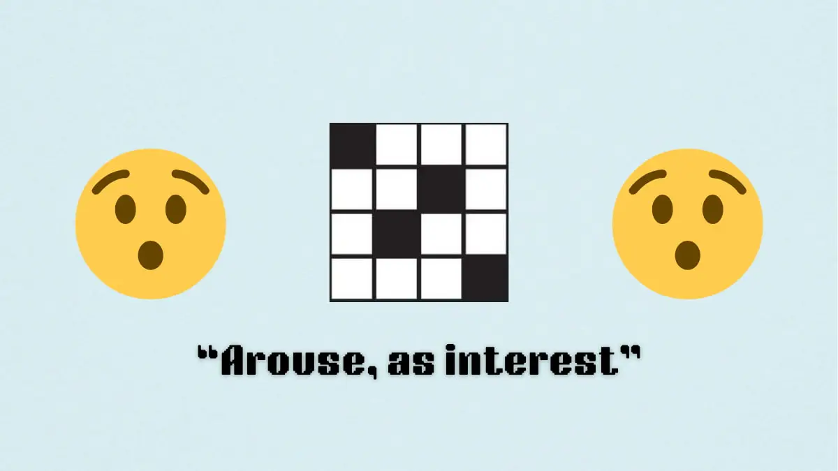 ‘Arouse, as interest’ NYT Mini Crossword puzzle clue answer and hints