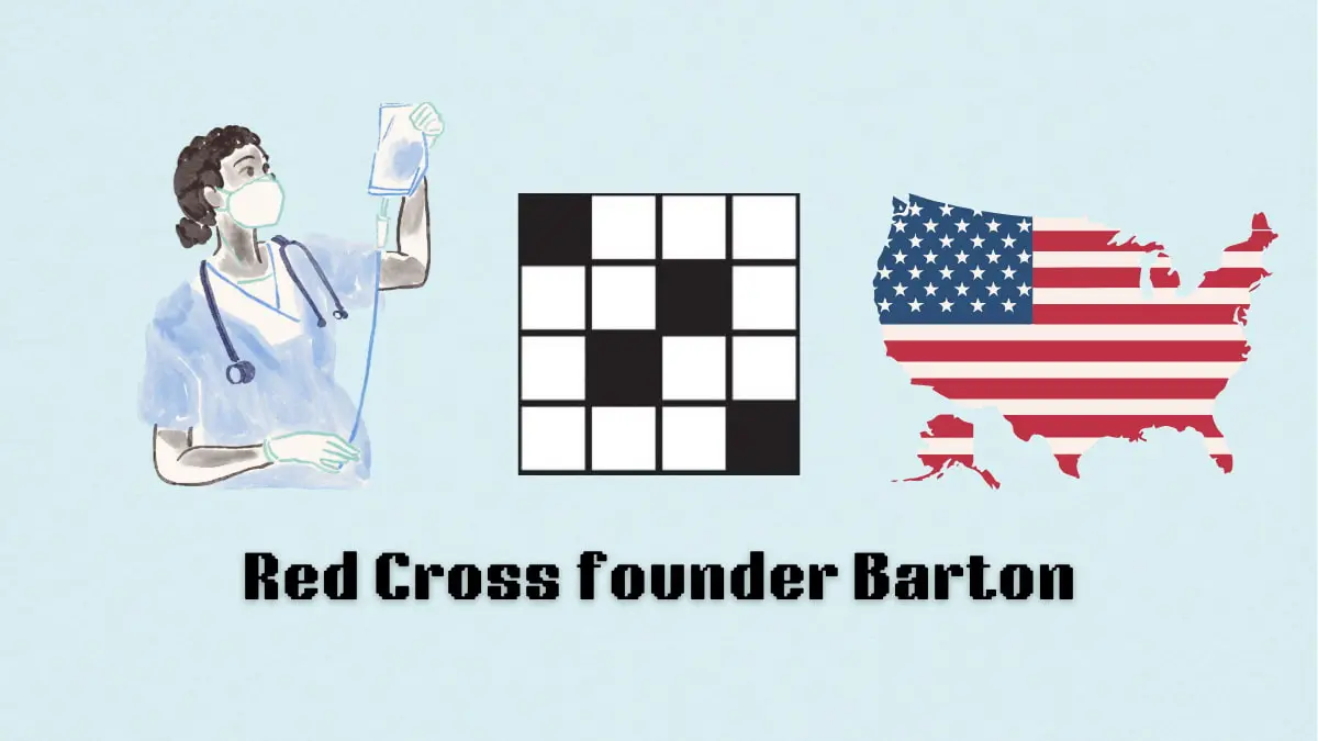 ‘Red Cross founder Barton’ NYT Mini Crossword puzzle clues answer and hints