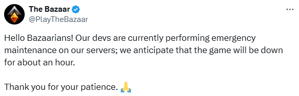 tweet from the bazaar saying there is ongoing maintenance