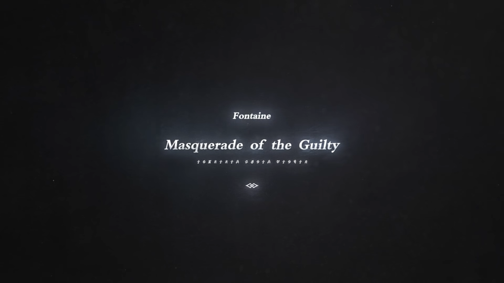 A Fontaine teaser that says "Masquerade of the Guilty." 